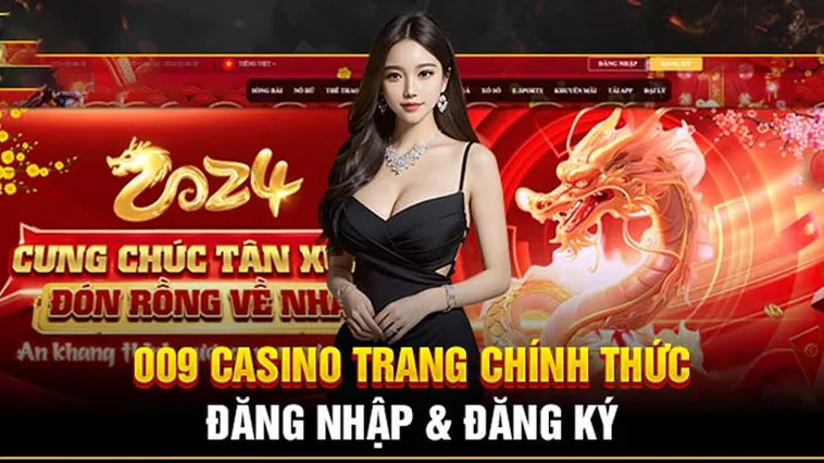 Đánh Giá Nhà Cái 009 Casino Xu Hướng Giải Trí Mới Nhất Cho Giới Trẻ 2026