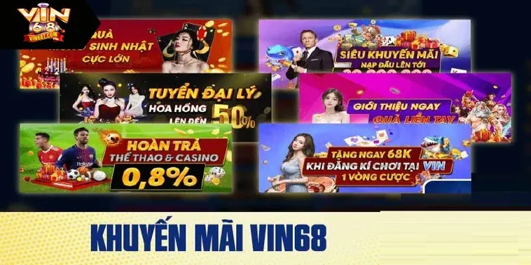 Khuyến Mãi Nhà Cái VIN68 Cơ Hội Nhận Thưởng Lớn Mỗi Ngày Cho Hội Viên 2026